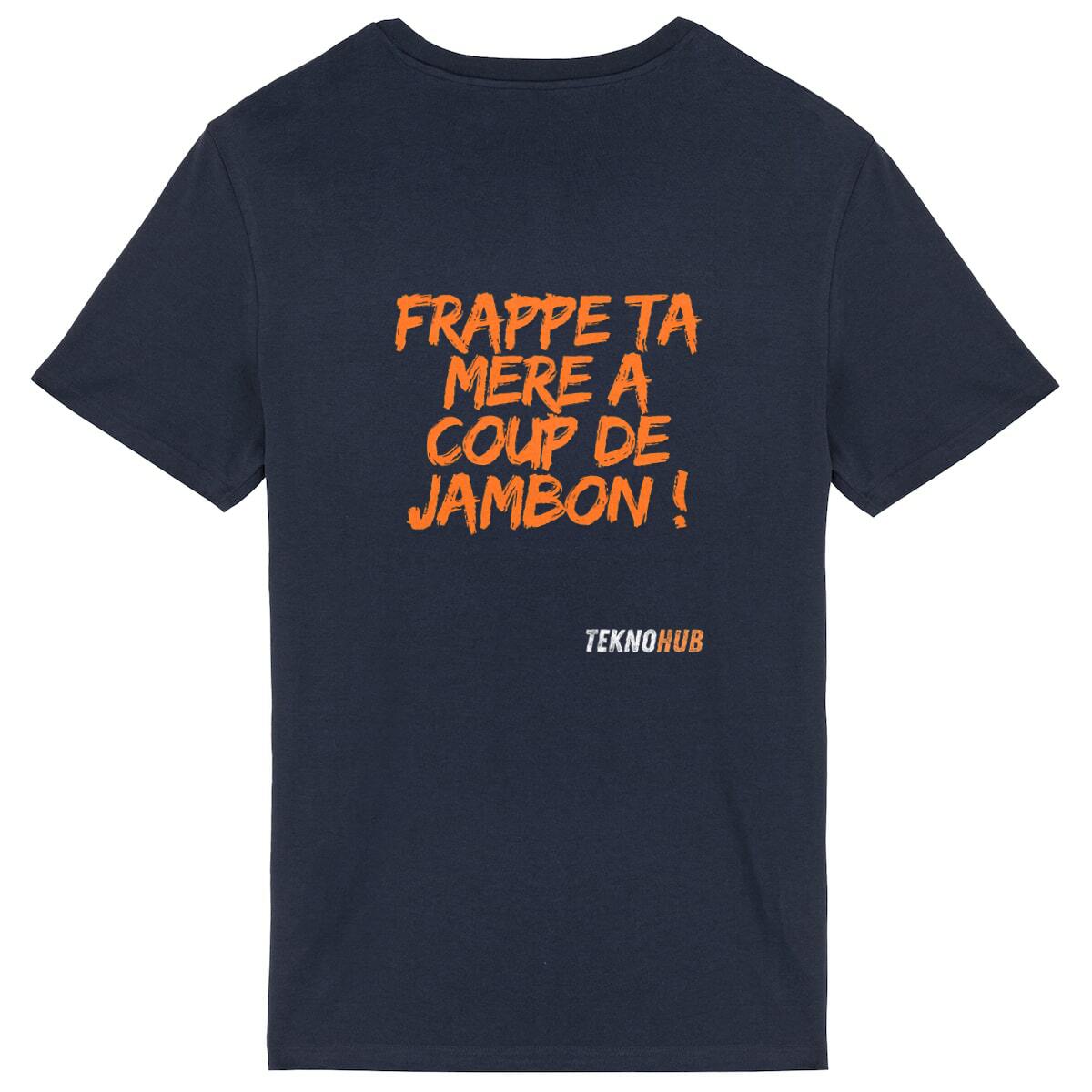 Frappe ta mère a coup de jambon